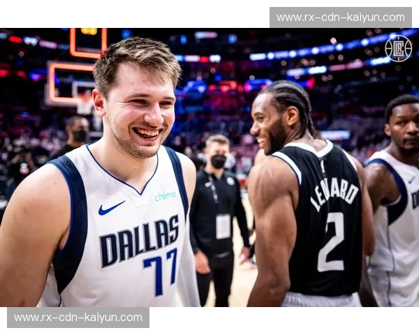 独行侠vs快船：当东契奇的“独角戏”遇上莱昂纳德的“快刀”